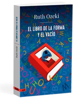 El libro de la forma y el vacío - Ruth  Ozeki 
